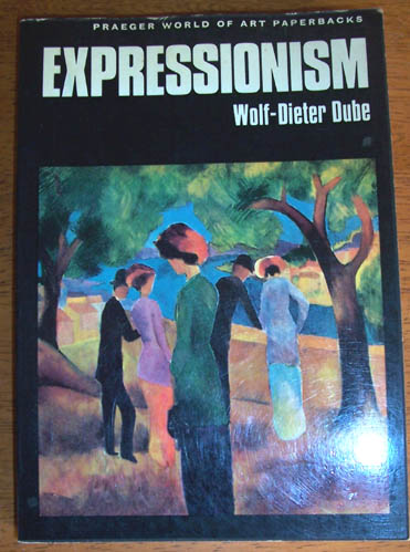 Expressionism (Praeger World of Art Paperbacks)