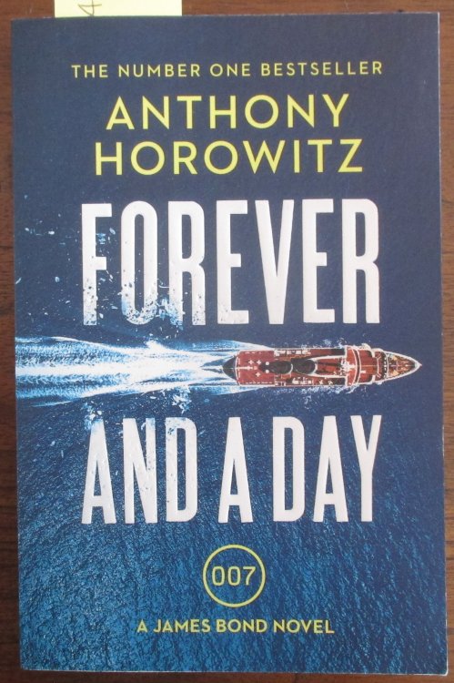 Forever and a Day: A James Bond Novel