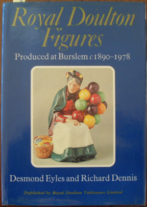 Royal Doulton Figures: Produced at Burslem C1890-1978