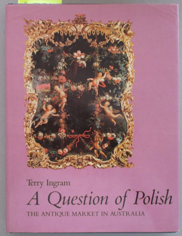 Question of Polish, A: The Antique Market in Australia