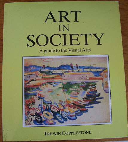 Art in Society: A Guide to the Visual Arts