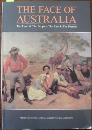 Face of Australia, The: The Land & The People; and The Past & The Present