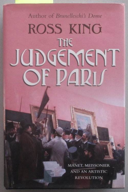 Judgement of Paris, The: Manet, Meissonier and an Artistic Revolution