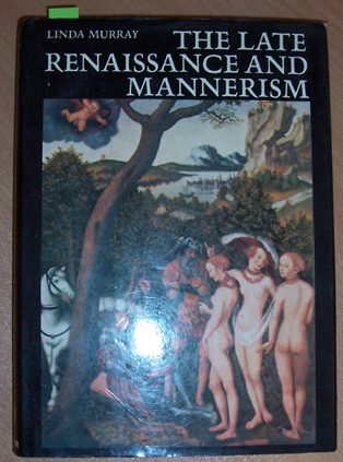 Late Renaissance and Mannerism, The