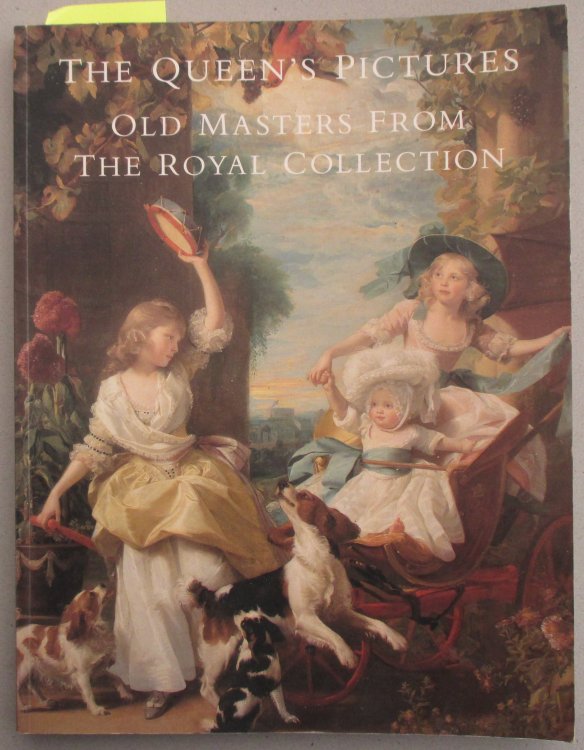 Queen's Pictures, The: Old Masters From the Royal Collection