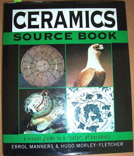 Ceramics: Source Book: A Visual Guide to a Century of Ceramics