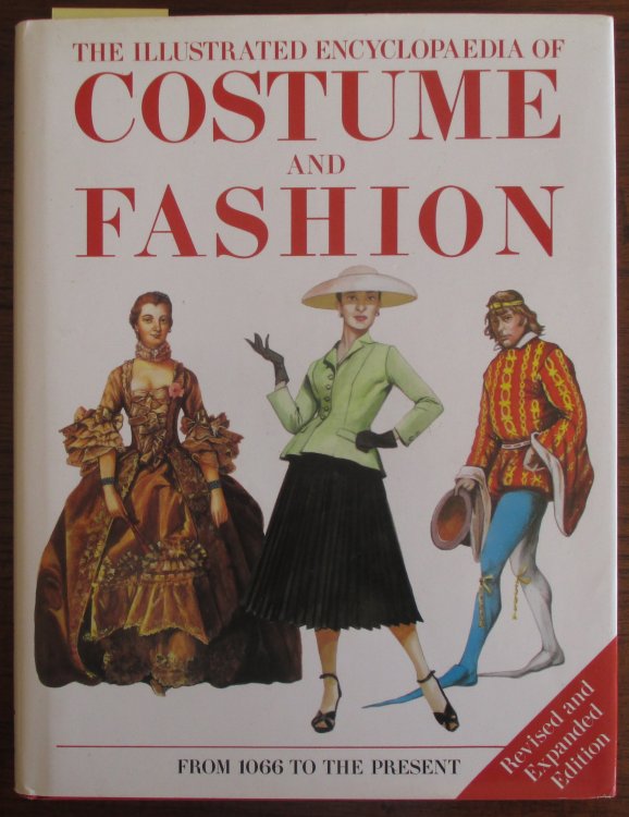 Illustrated Encyclopaedia of Costume and Fashion, The: From 1066 to the Present