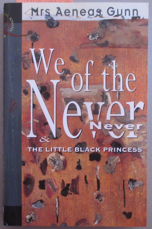 We of the Never Never: The Little Black Princess