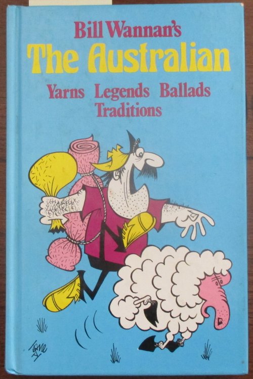 Australian, The: Yarns, Legends, Ballads, Traditions