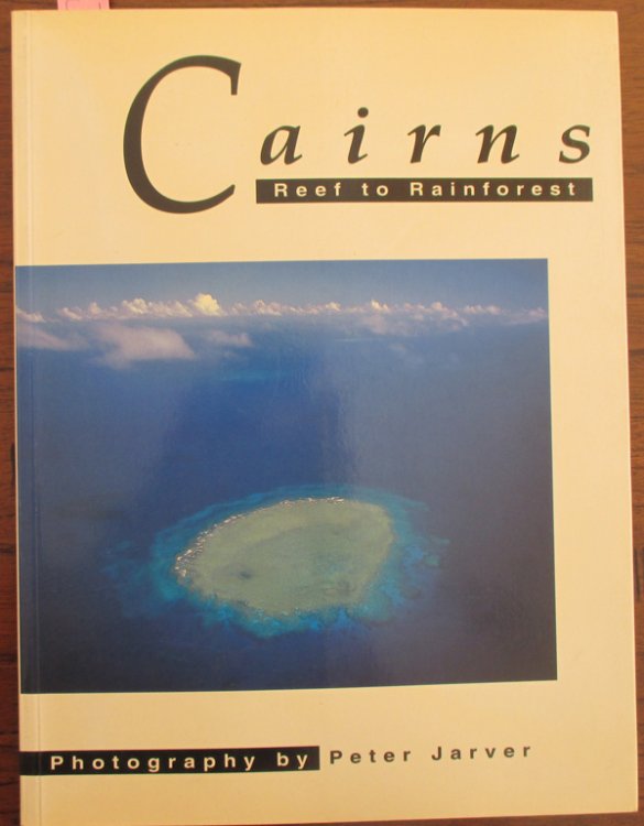 Cairns: Reef to Rainforest