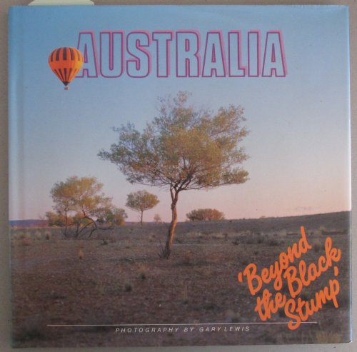 Australia: Beyond the Black Stump