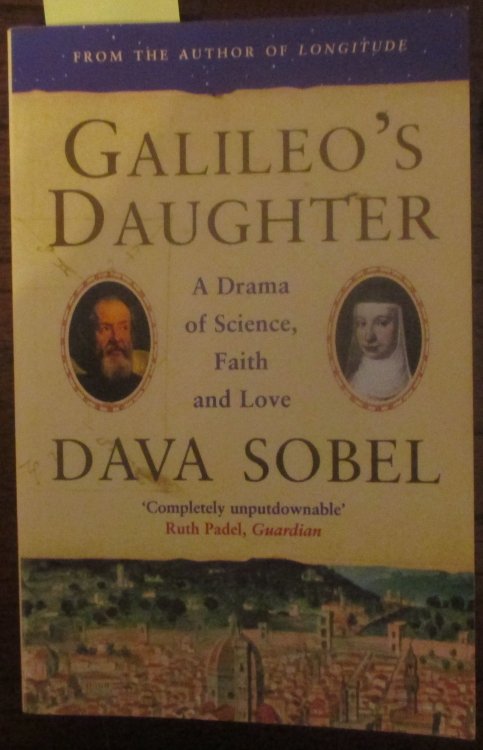 Galileo's Daughter: A Drama of Science, Faith and Love