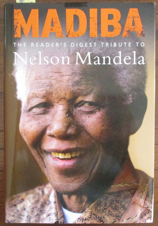 Madiba: The Reader's Digest Tribute to Nelson Mandela