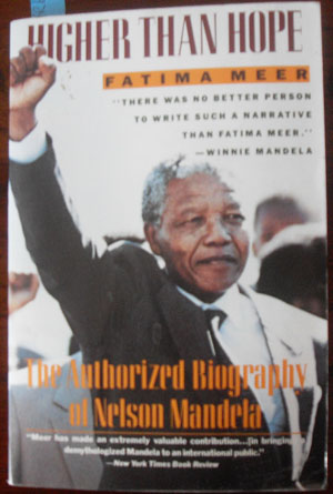 Higher Than Hope: The Authorized Biography of Nelson Mandela