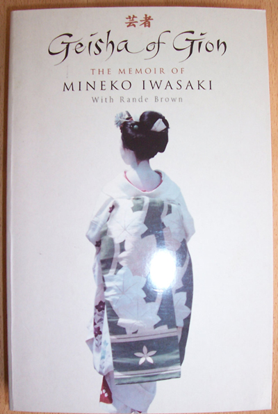 Geisha of Gion: The Memoir of Mineko Iwasaki