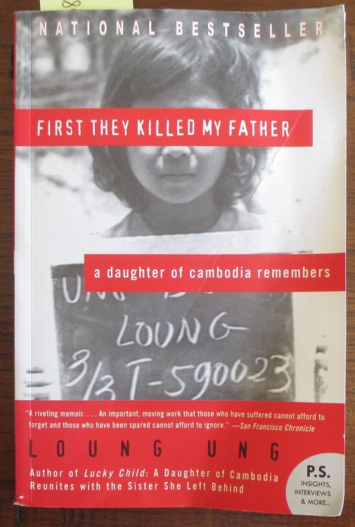 First They Killed My Father: A Daughter of Cambodia Remembers