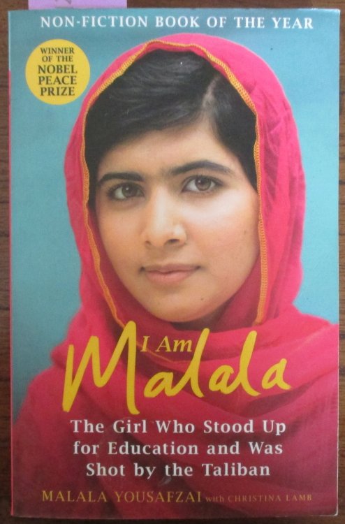 I Am Malala: The Girl Who Stood Up for Education and Was Shot By the Taliban