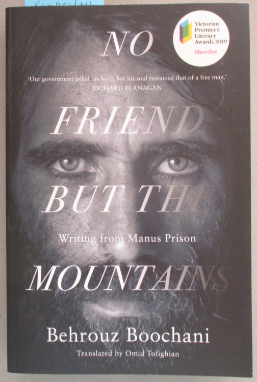No Friend But the Mountains: Writings from Manus Prison