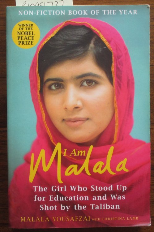 I Am Malala: The Girl Who Stood Up for Education and Was Shot By the Taliban