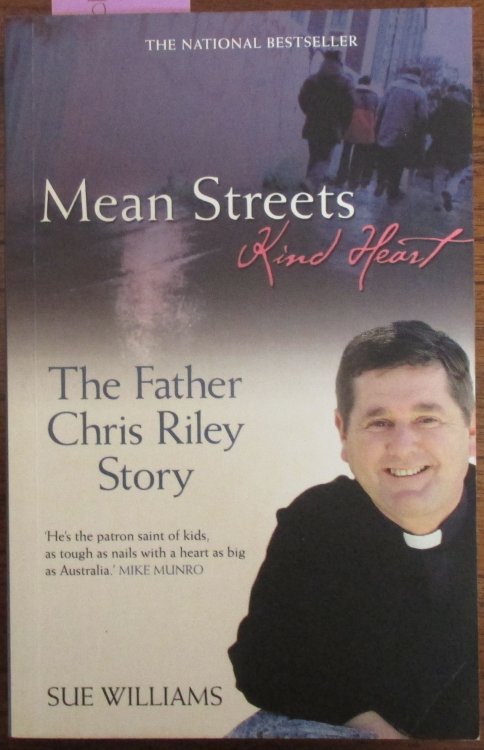 Mean Streets Kind Hearts: The Father Chris Riley Story
