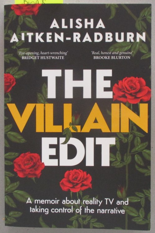 Villain Edit, The: A Memoir About Reality TV and Taking Control of the Narrative