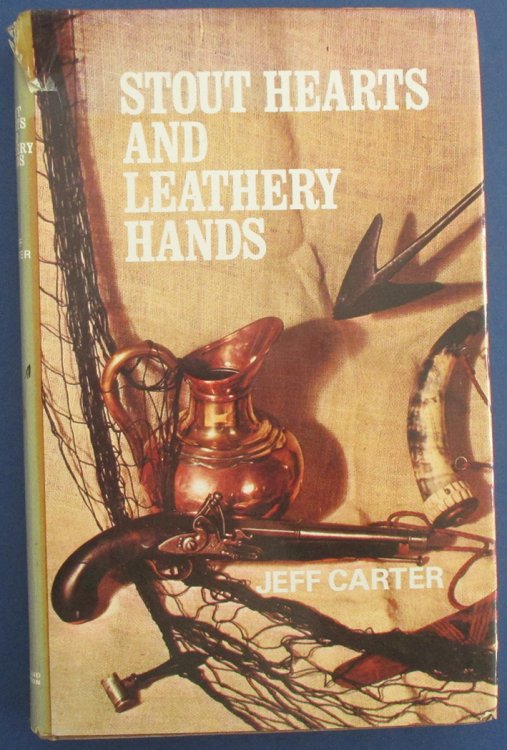 Stout Hearts and Leathery Hands