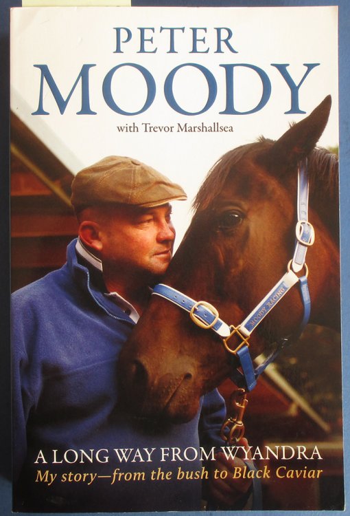 Long Way from Wyandra, A: My Story - From the Bush to Black Caviar