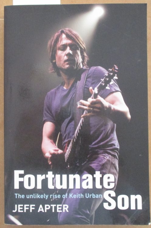 Fortunate Son: The Unlikely Rise of Keith Urban