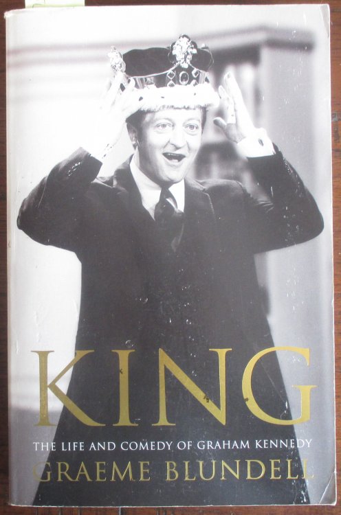 King: The Life and Comedy of Graham Kennedy