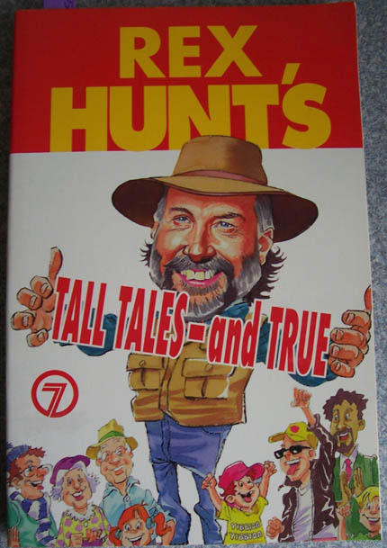 Rex Hunt's Tall Tales - and True