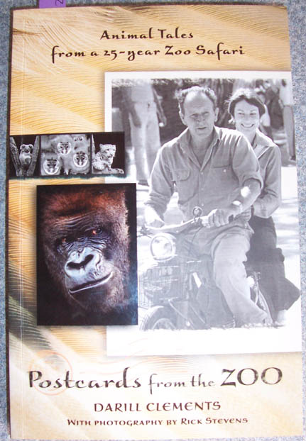 Postcards from the Zoo: Animal Tales from a 25-year Zoo Safari