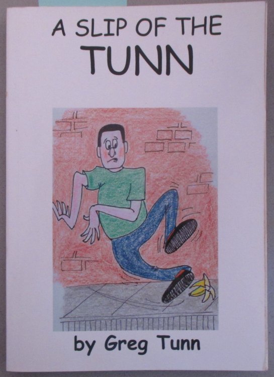 Slip of the Tunn, A