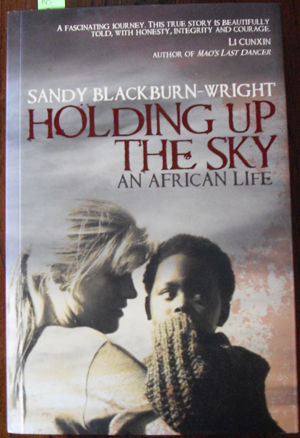 Holding Up the Sky: An African Life