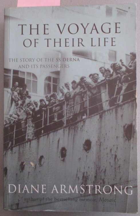Voyage of Their Life, The: The Story of the SS Derna and Its Passengers