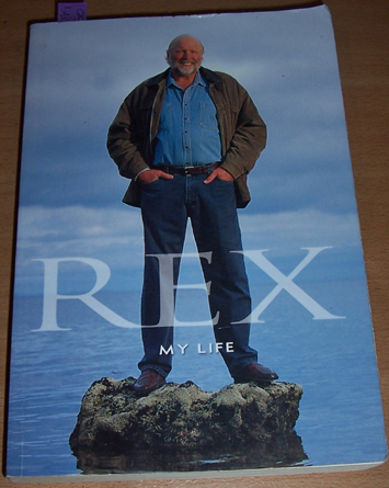 Rex: My Life