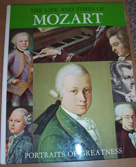 Life and Times of Mozart, The: Portraits Of Greatness