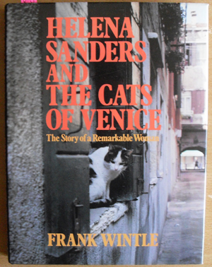Helena Sanders and the Cats of Venice: The Story of a Remarkable Woman