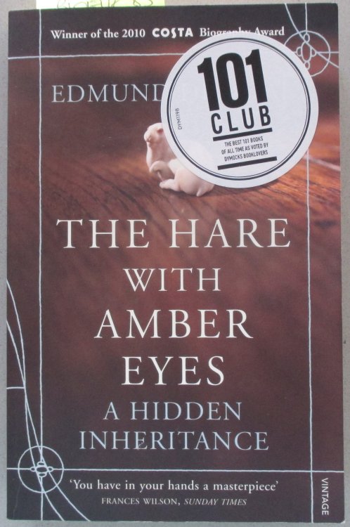 Hare With Amber Eyes, The: A Hidden Inheritance
