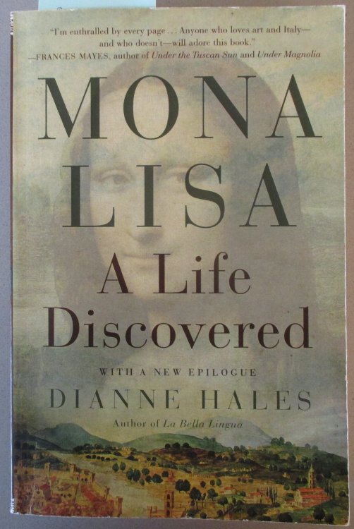 Mona Lisa: A Life Discovered