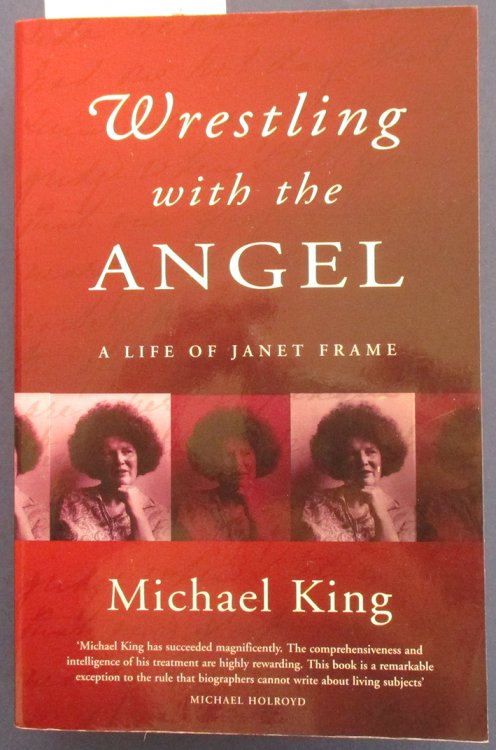 Wrestling with the Angel: A Life of Janet Frame