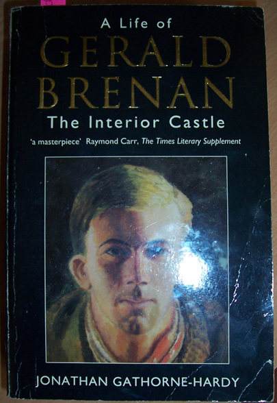 Image for Life of Gerald Brenan, A: The Interior Castle Life of Gerald Brenan, A: The Interior Castle