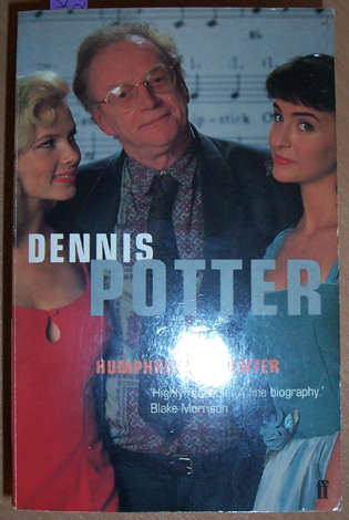 Dennis Potter: A Biography