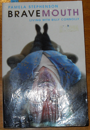 Bravemouth: Living with Billy Connolly