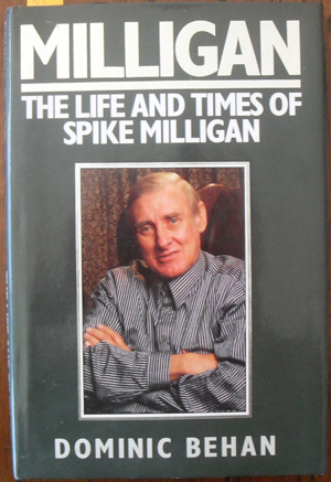 Milligan: The Life and Times of Spike Milligan
