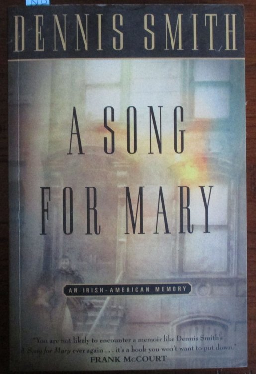 Song For Mary, A: An Irish-American Memoir