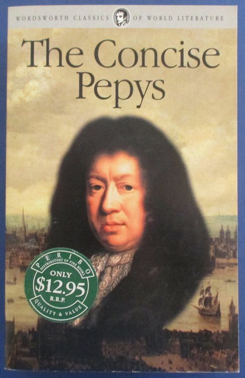 Concise Pepys, The (Wordsworth Classics of World Literature)