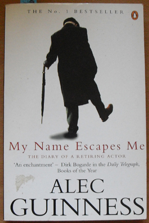 Image for My Name Escapes Me: The Diary of a Retiring Actor My Name Escapes Me: The Diary of a Retiring Actor