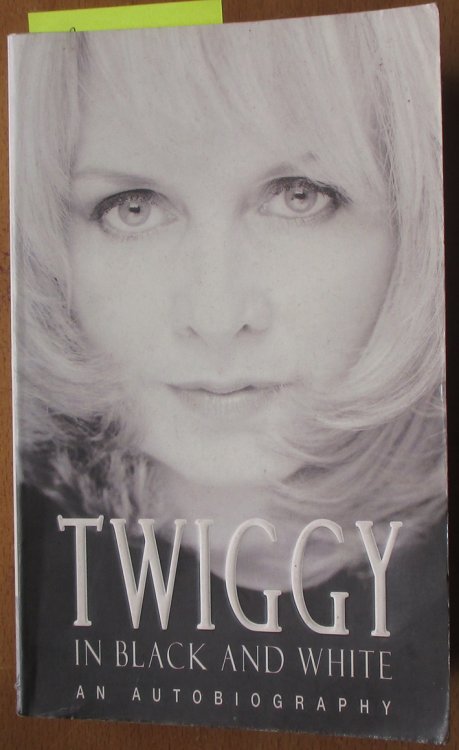 Twiggy In Black and White: An Autobiography