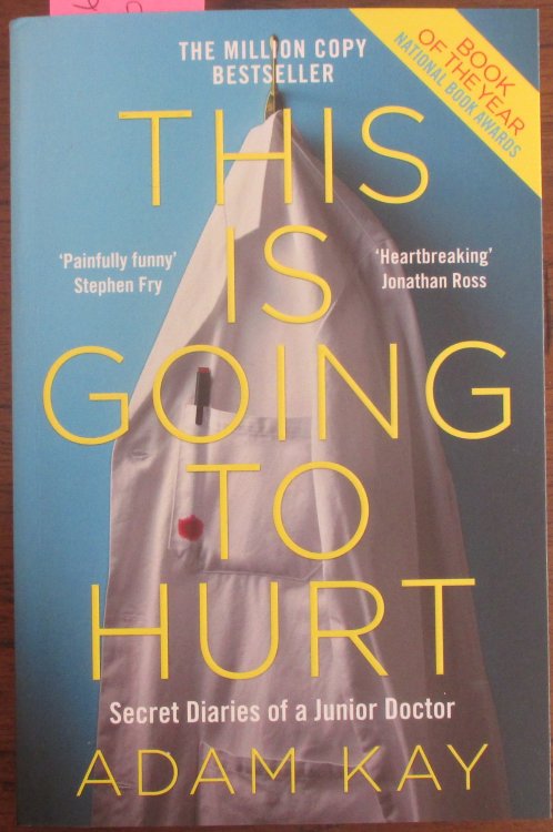 This is Going to Hurt: Secret Diaries of a Junior Doctor