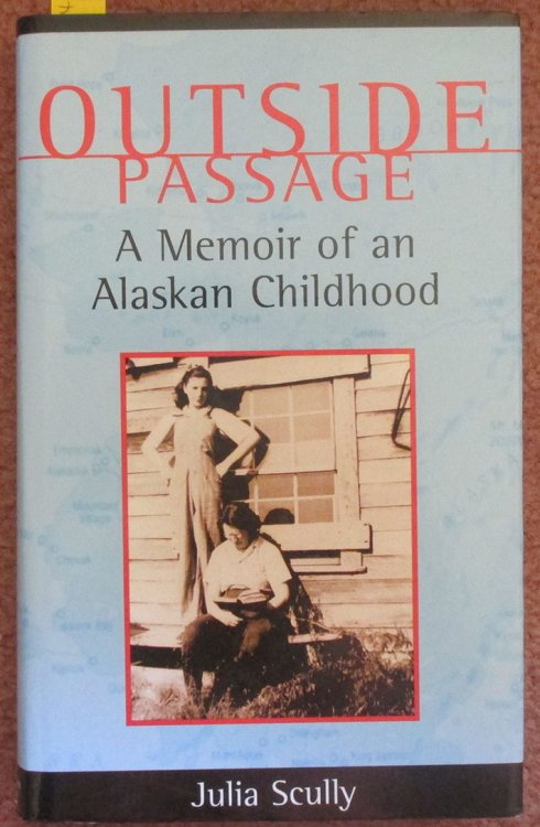 Outside Passage: A Memoir of an Alaskan Childhood